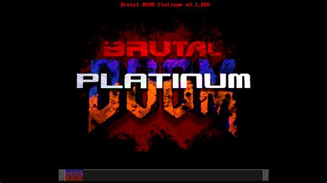 Brutal Doom Platinum 2.0 .